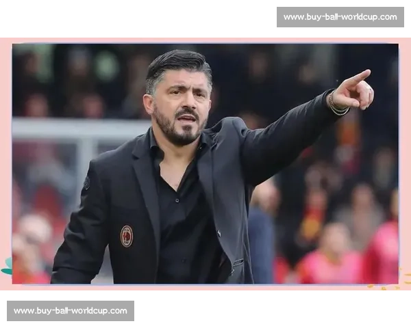 加图索誓言率意大利重返世界杯 重塑蓝衣军团精神内核